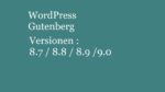 wp-gutenberg-versionen
