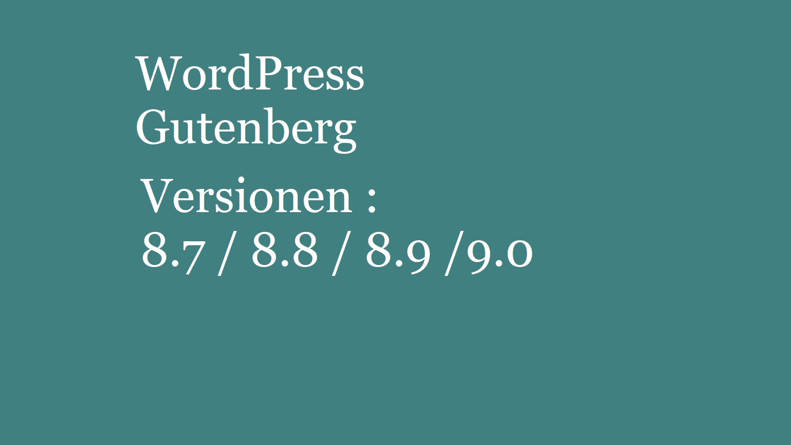 wp-gutenberg-versionen